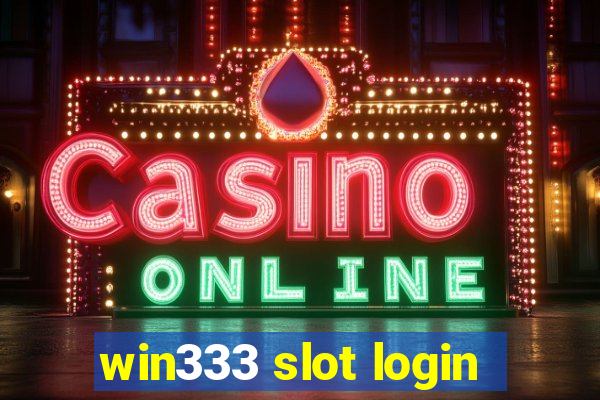 win333 slot login