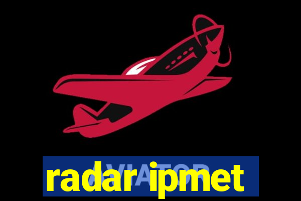 radar ipmet