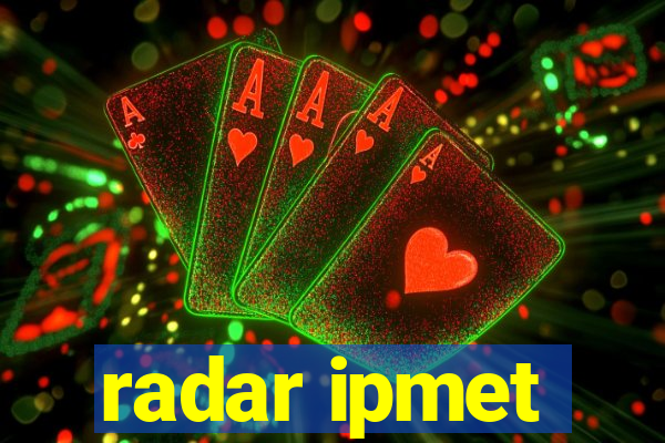 radar ipmet