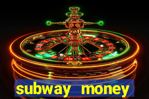 subway money depósito 1 real