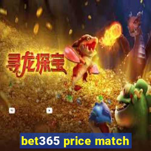 bet365 price match