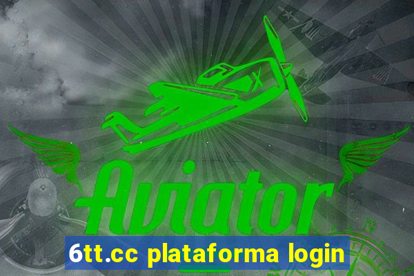 6tt.cc plataforma login