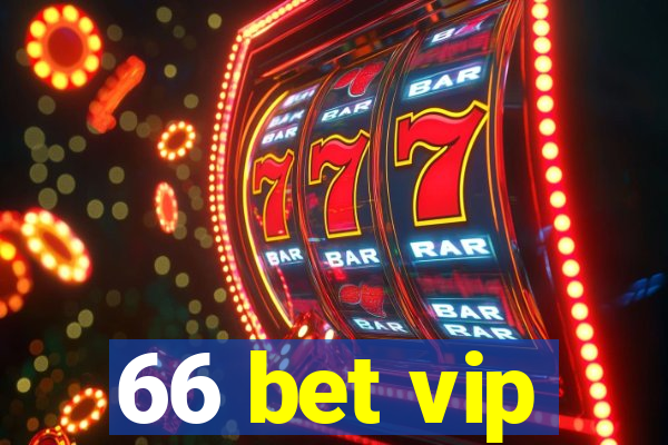 66 bet vip