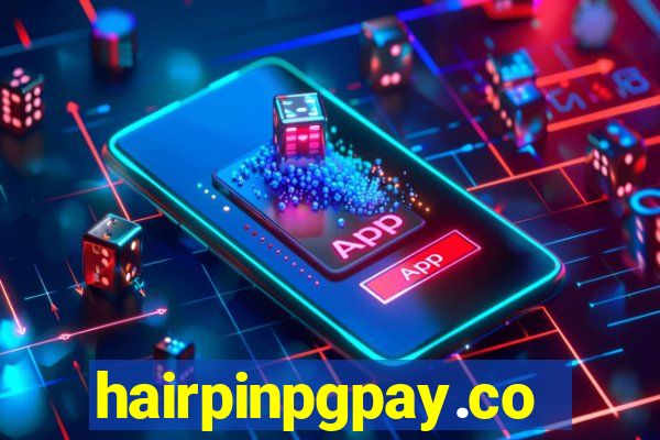 hairpinpgpay.com