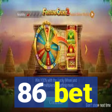 86 bet