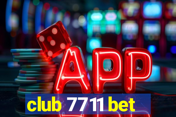 club 7711 bet