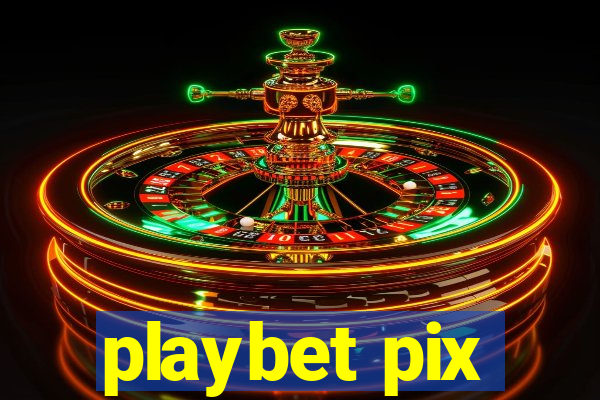 playbet pix