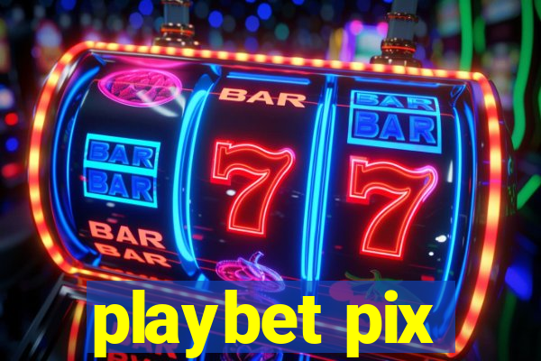 playbet pix