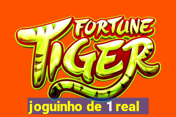 joguinho de 1 real