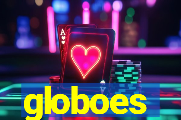 globoes