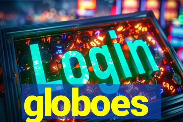 globoes