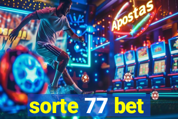 sorte 77 bet