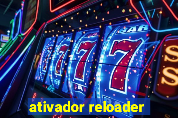 ativador reloader