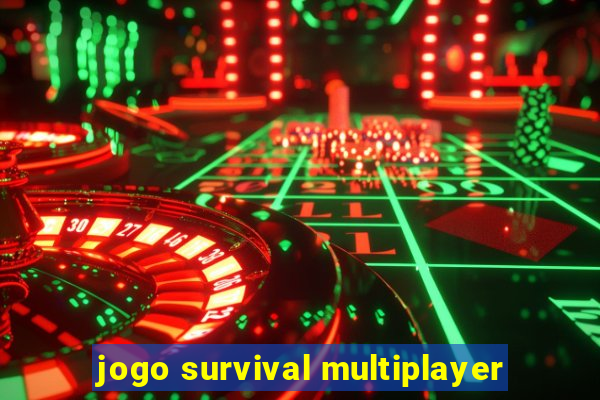 jogo survival multiplayer