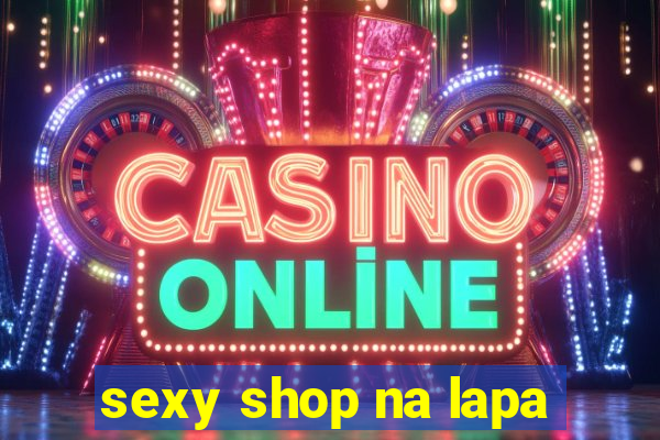 sexy shop na lapa