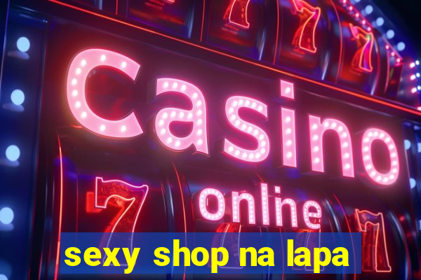 sexy shop na lapa