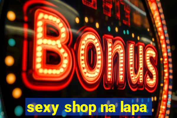 sexy shop na lapa