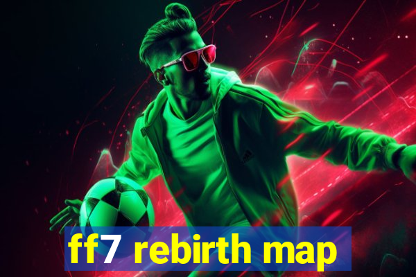 ff7 rebirth map