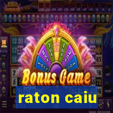 raton caiu