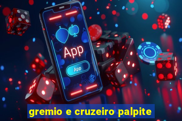 gremio e cruzeiro palpite