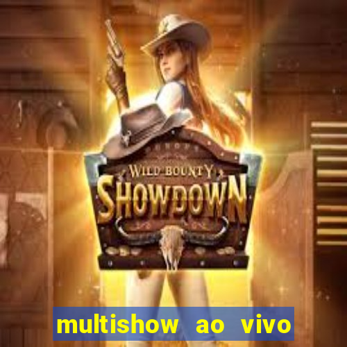 multishow ao vivo online gratis