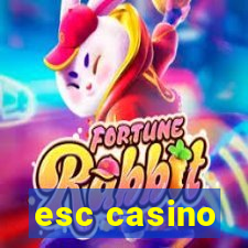 esc casino