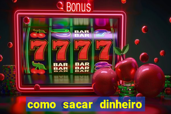 como sacar dinheiro no slots 777