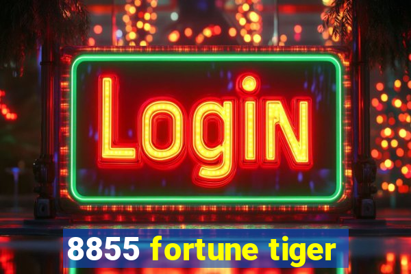 8855 fortune tiger