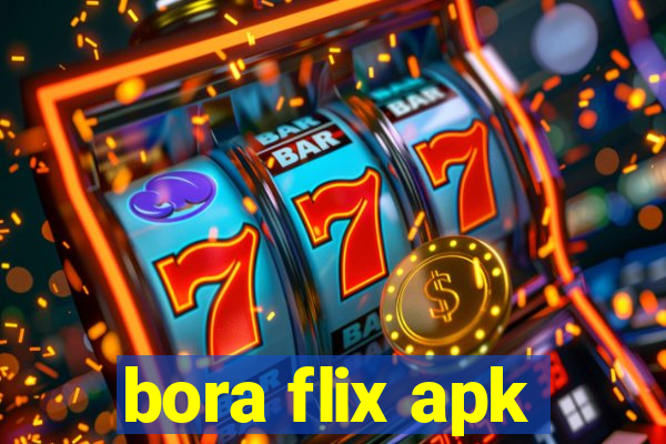 bora flix apk