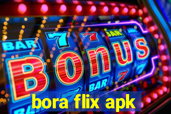 bora flix apk