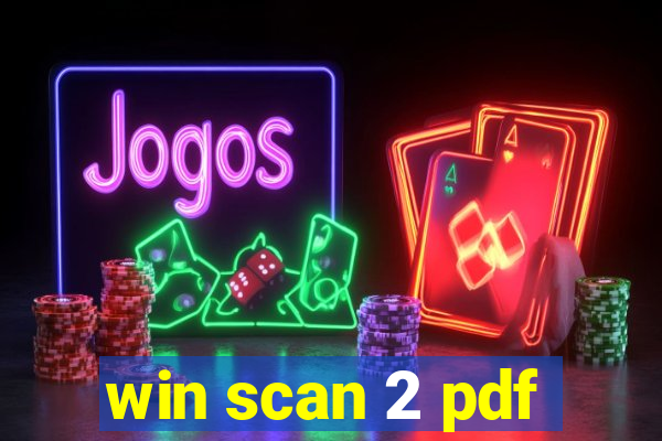 win scan 2 pdf