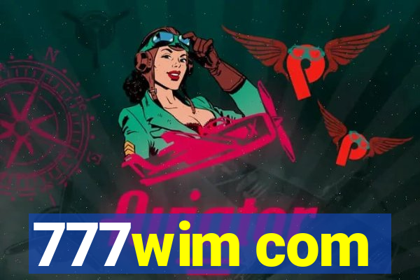 777wim com