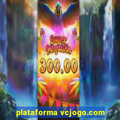 plataforma vcjogo.com