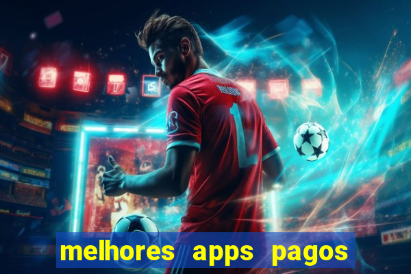 melhores apps pagos play store