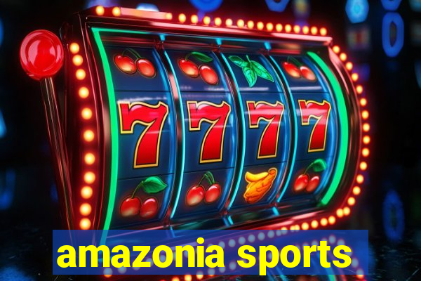 amazonia sports