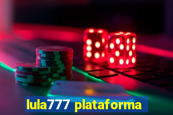 lula777 plataforma