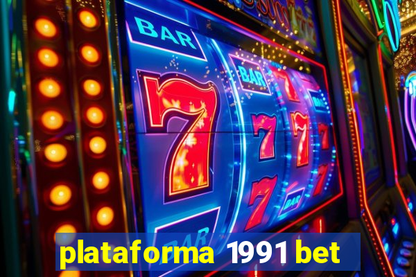 plataforma 1991 bet