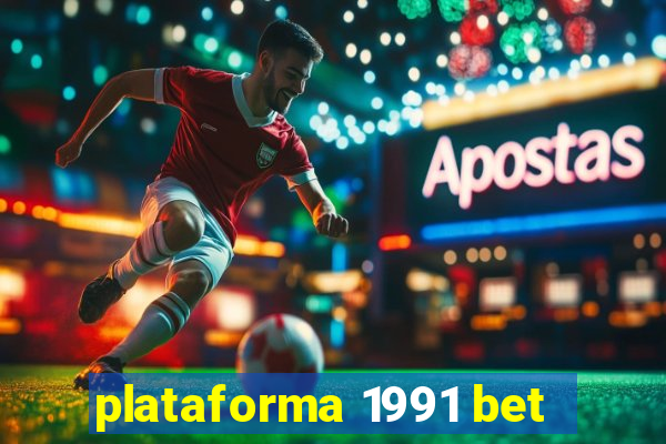 plataforma 1991 bet