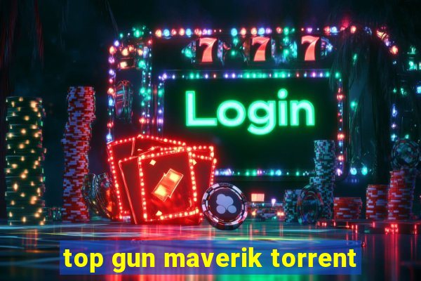 top gun maverik torrent