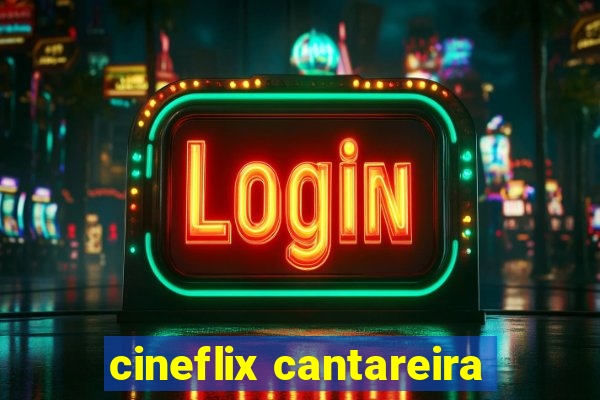 cineflix cantareira