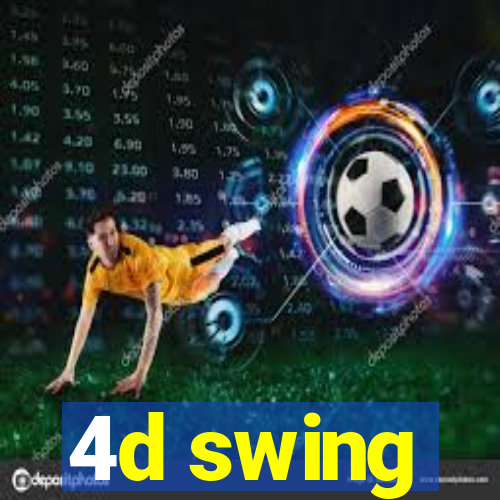 4d swing