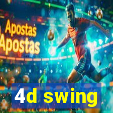 4d swing