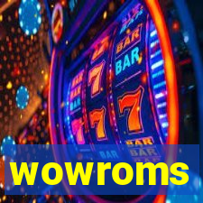 wowroms