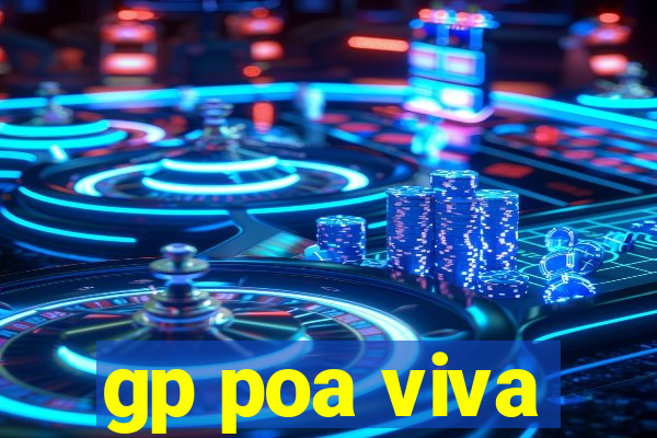 gp poa viva