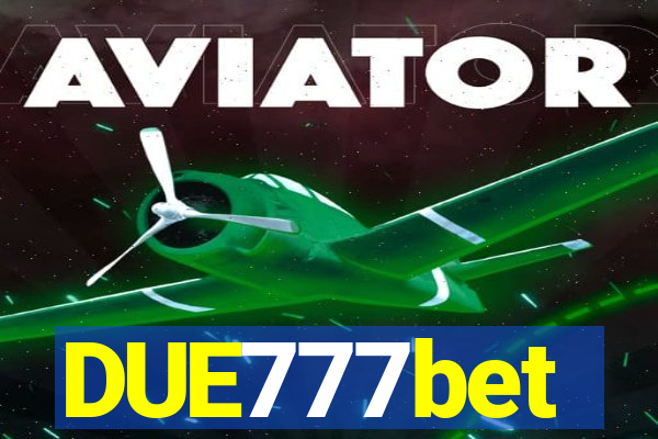 DUE777bet