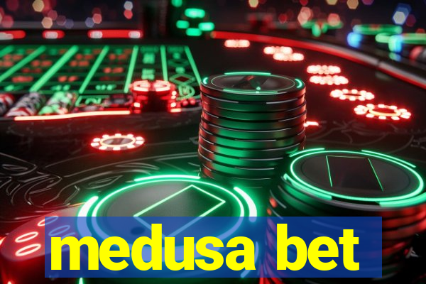 medusa bet