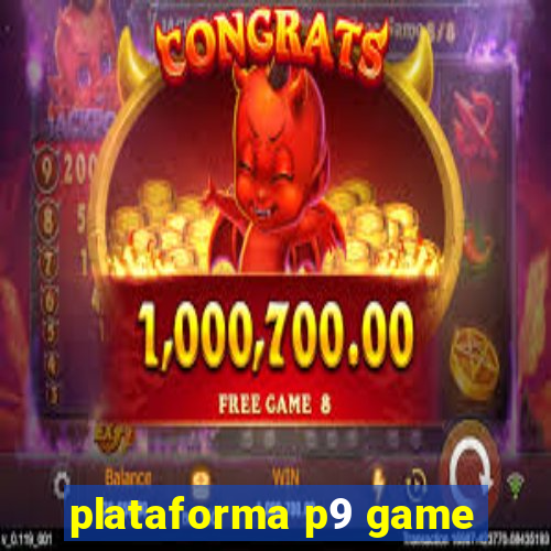 plataforma p9 game