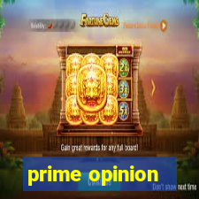 prime opinion