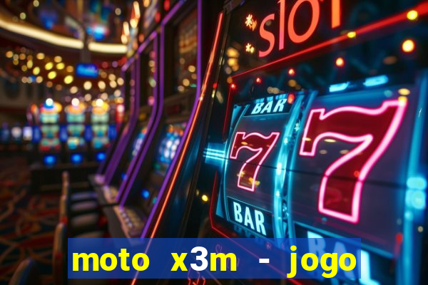 moto x3m - jogo de moto