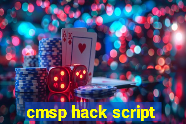 cmsp hack script